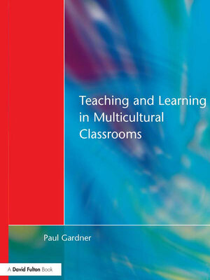 cover image of Teaching and Learning in Multicultural Classrooms